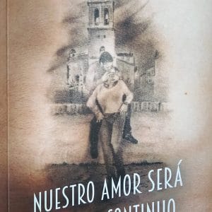 Nuestro amor será un beso continuo - Carlos Gullón Calvo
