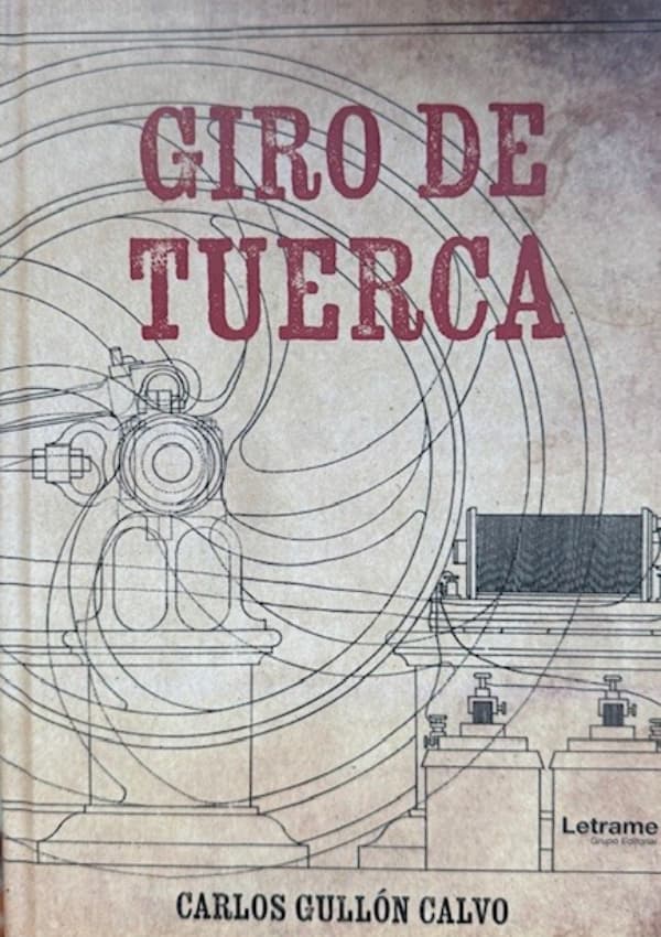 Portada del libro Giro de Tuerca de Carlos Gullón Calvo, novela de suspense sobre crimen, traiciones y pasiones prohibidas.